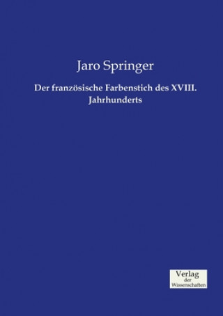 Książka franzoesische Farbenstich des XVIII. Jahrhunderts Jaro Springer