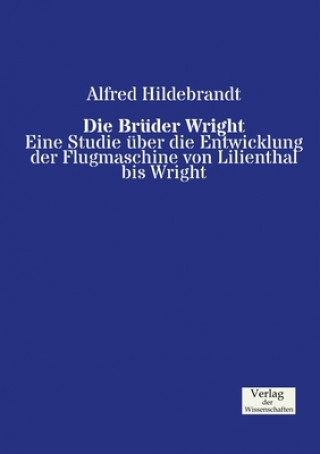 Kniha Bruder Wright Alfred Hildebrandt