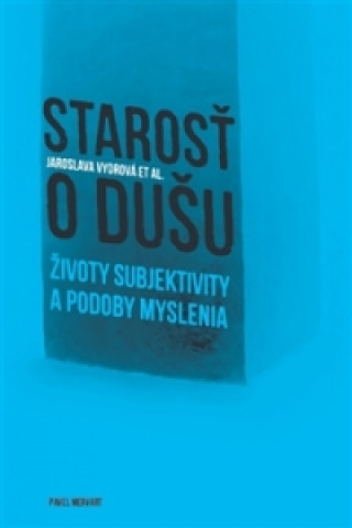 Könyv Starosť o dušu Jaroslava Vydrová