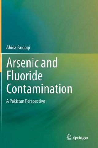 Książka Arsenic and Fluoride Contamination Abida Farooqi