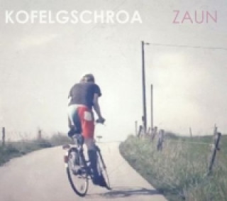 Audio Zaun, 1 Audio-CD Kofelgschroa