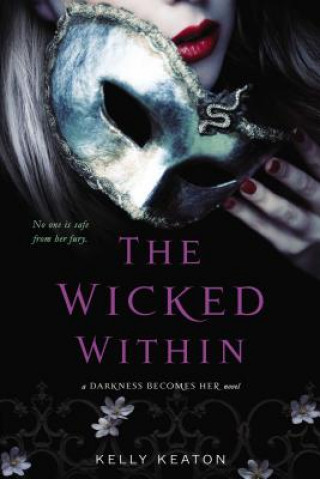 Knjiga Wicked Within, the Kelly Keaton