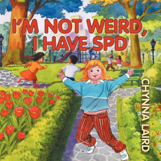 Carte I'm Not Weird, I Have Sensory Processing Disorder (SPD) Chynna T. Laird