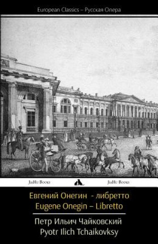 Kniha Eugene Onegin (Libretto) Pyotr Ilyich Tchaikovsky