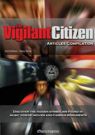 Könyv Vigilant Citizen - Articles Compilation Vigilant Citizen