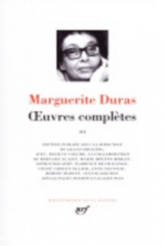 Kniha Oeuvres completes, 3 Marguerite Duras