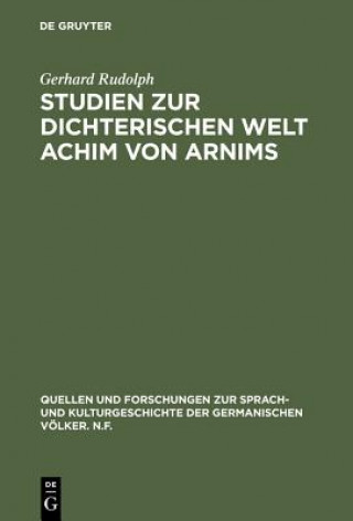 Książka Studien Zur Dichterischen Welt Achim Von Arnims Gerhard Rudolph