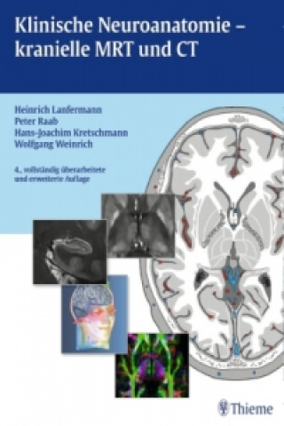 Książka Klinische Neuroanatomie - kranielle MRT und CT Heinrich Lanfermann