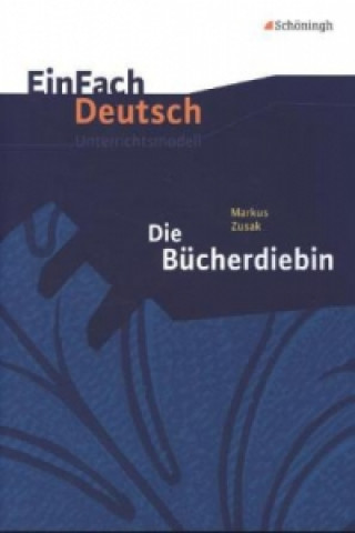 Könyv EinFach Deutsch Unterrichtsmodelle Markus Zusak