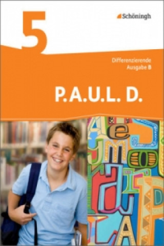 Carte P.A.U.L. D. - Persönliches Arbeits- und Lesebuch Deutsch - Differenzierende Ausgabe für Realschulen und Gemeinschaftsschulen in Baden-Württemberg Frank Radke