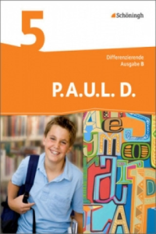 Knjiga P.A.U.L. D. - Persönliches Arbeits- und Lesebuch Deutsch - Differenzierende Ausgabe für Realschulen und Gemeinschaftsschulen in Baden-Württemberg Frank Radke