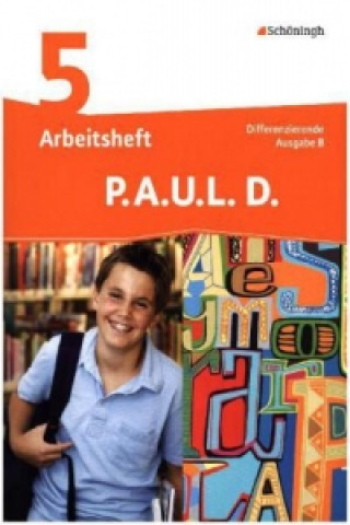 Könyv P.A.U.L. D. - Persönliches Arbeits- und Lesebuch Deutsch - Differenzierende Ausgabe für Realschulen und Gemeinschaftsschulen in Baden-Württemberg Frank Radke