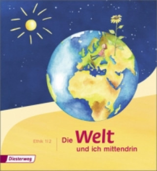 Kniha Die Welt und ich mittendrin 1./2. Schuljahr, Schülerband Birgit Groschupp