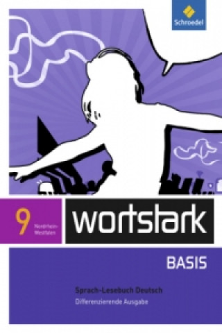 Book wortstark Basis - Differenzierende Ausgabe für Nordrhein-Westfalen 2012 