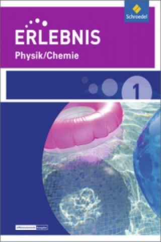 Knjiga Erlebnis Physik/Chemie - Ausgabe 2015 für Realschulen und Oberschulen in Niedersachsen 