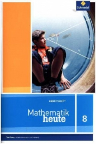 Kniha Mathematik heute - Ausgabe 2012 für Sachsen 