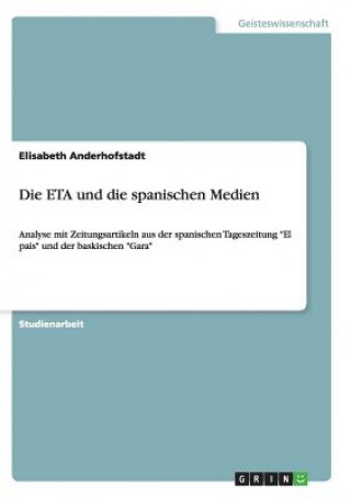 Kniha ETA und die spanischen Medien Elisabeth Anderhofstadt