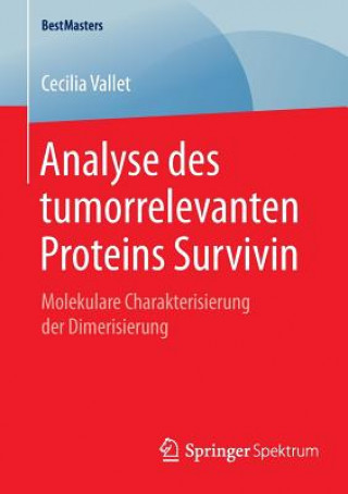 Könyv Analyse Des Tumorrelevanten Proteins Survivin Cecilia Vallet
