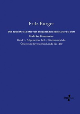Kniha deutsche Malerei vom ausgehenden Mittelalter bis zum Ende der Renaissance Burger
