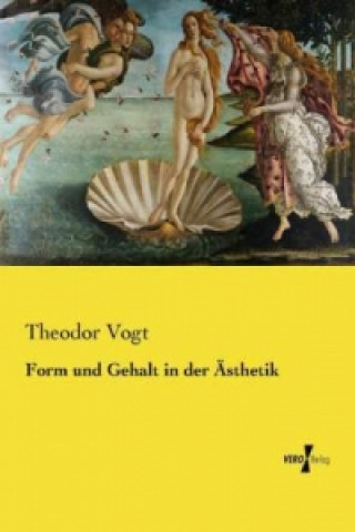 Buch Form und Gehalt in der Ästhetik Theodor Vogt