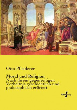 Kniha Moral und Religion Otto Pfleiderer