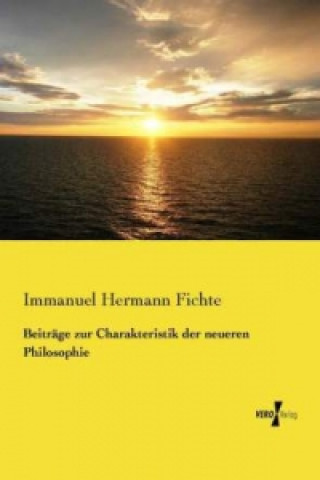 Buch Beiträge zur Charakteristik der neueren Philosophie Immanuel Hermann Fichte