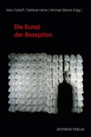 Carte Die Kunst der Rezeption Marc Caduff