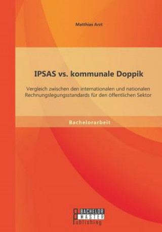 Kniha IPSAS vs. kommunale Doppik Matthias Arzt