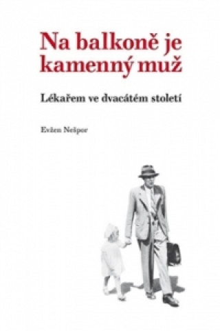 Buch Na balkoně je kamenný muž Evžen Nešpor