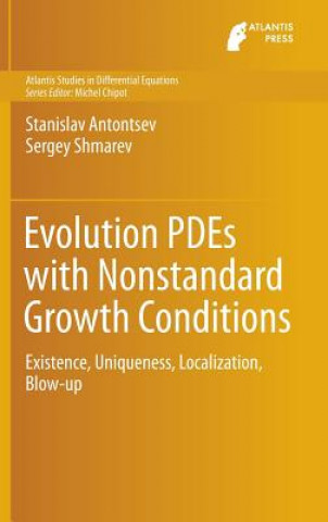 Könyv Evolution PDEs with Nonstandard Growth Conditions Stanislav Antontsev