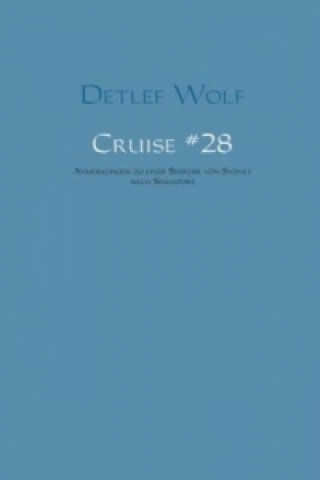 Könyv Cruise No. 28 Detlef Wolf