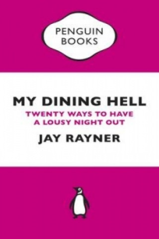 Kniha My Dining Hell Jay Rayner