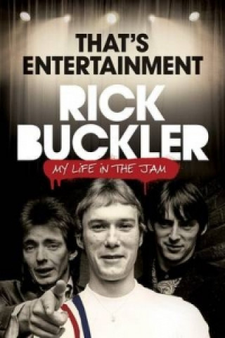 Carte That's Entertainment: My Life in the Jam Rick Buckler