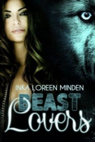 Livre Beast Lovers Inka Loreen Minden