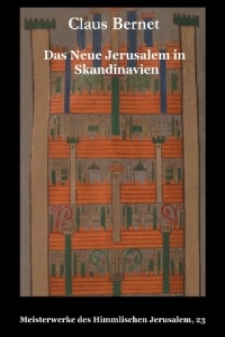 Kniha Das Neue Jerusalem in Skandinavien Claus Bernet