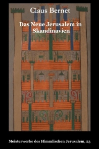 Книга Das Neue Jerusalem in Skandinavien Claus Bernet