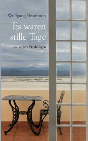 Libro Es waren stille Tage Wolfgang Brammen