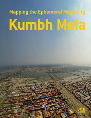 Kniha Kumbh Mela, January 2013 Rahul Mehrotra