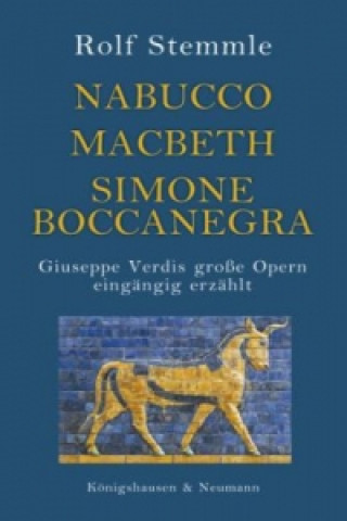 Книга Nabucco - Macbeth - Simone Boccanegra Rolf Stemmle