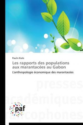 Kniha Les Rapports Des Populations Aux Marantacees Au Gabon Kialo-P