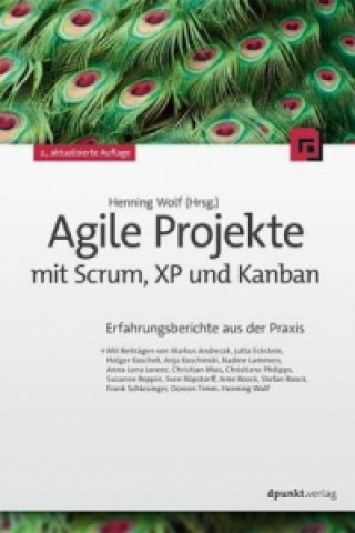 Kniha Agile Projekte mit Scrum, XP und Kanban Henning Wolf