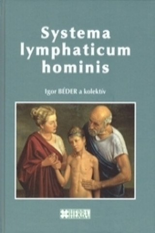 Carte Systema lmphaticus hominis Igor Béder