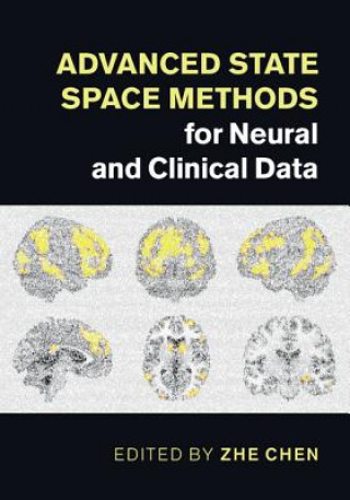 Kniha Advanced State Space Methods for Neural and Clinical Data Zhe Chen