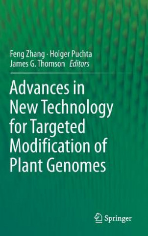 Kniha Advances in New Technology for Targeted Modification of Plant Genomes Feng Zhang