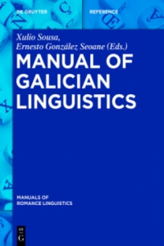 Knjiga Manual of Galician Linguistics Xulio Sousa