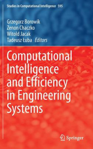 Carte Computational Intelligence and Efficiency in Engineering Systems Grzegorz Borowik