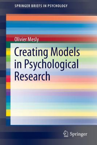 Książka Creating Models in Psychological Research Olivier Mesly