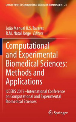 Knjiga Computational and Experimental Biomedical Sciences: Methods and Applications Joao M Tavares