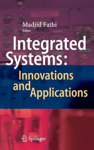 Книга Integrated Systems: Innovations and Applications Madjid Fathi