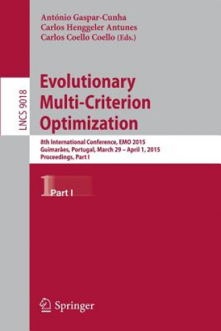 Könyv Evolutionary Multi-Criterion Optimization António Gaspar-Cunha